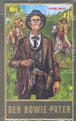 Karl May 84: Der Bowie -Pater