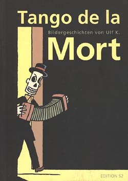 Tango de la Mort (Edition 52, Br.) 1.Auflage
