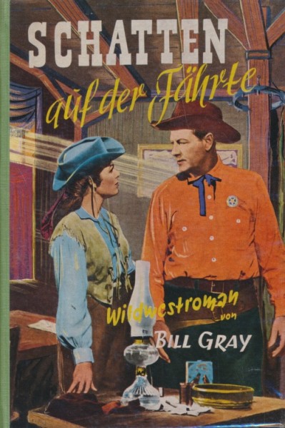 Gray, Bill Leihbuch Schatten auf der Fährte (Liebel)