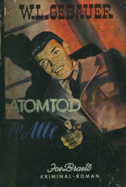 Joe Brand Leihbuch Atomtod für alle (Reihenbuch)