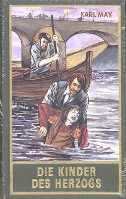Karl May 77: Die Kinder des Herzogs