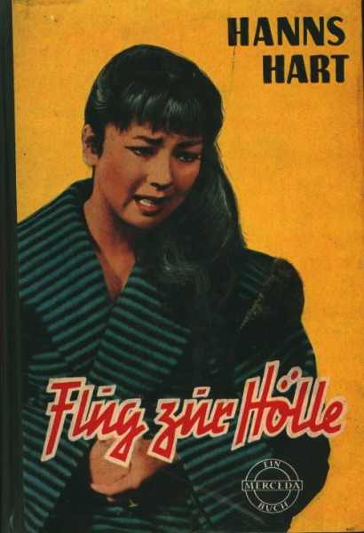Hanns Hart Leihbuch Flug zur Hölle (Merceda)