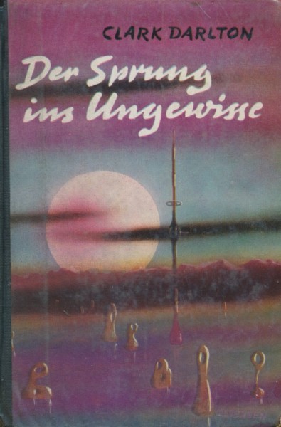 Darlton, Clark Leihbuch Sprung ins Ungewisse (Dörner)