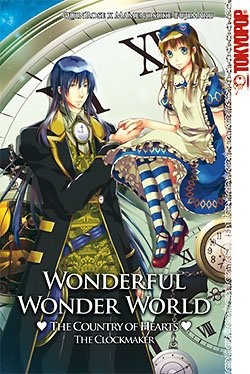 Wonderful Wonder World (Tokyopop, Tb.) Country of Hearts The Clockmaker
