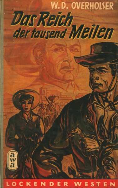Lockender Westen Leihbuch Reich der tausend Meilen (Awa) Overholser, Wayne D.
