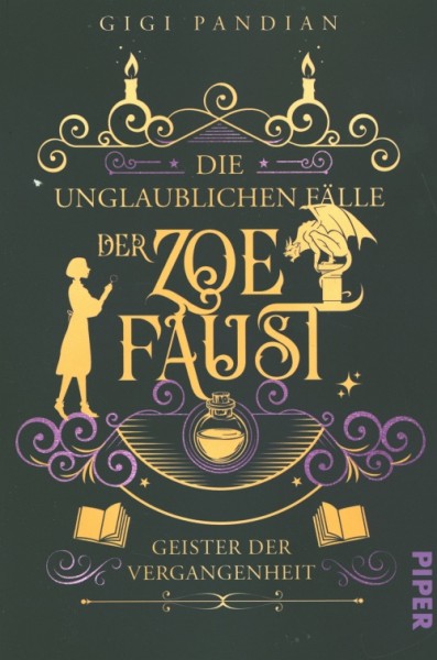 Pandian, G.: Die unglaublichen Fälle der Zoe Faust 2 - Geister der Vergangenheit