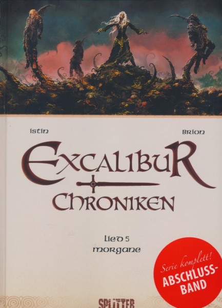 Excalibur Chroniken (Splitter, B.) Nr. 5