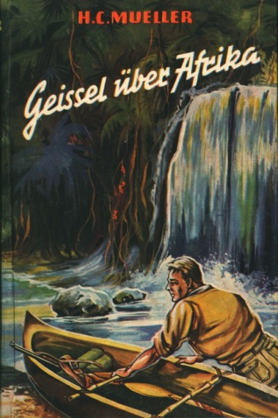Mueller, H.C. Leihbuch Geissel über Afrika (Balowa)