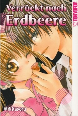 Verrückt nach Erdbeere (Tokyopop, Tb.)