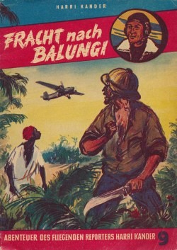 Abenteuer des fliegenden Reporters Harri Kander (Sport und Technik) Nr. 1-15