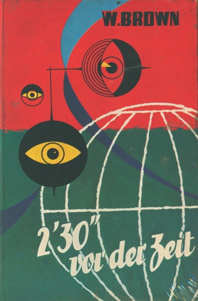 Brown, W. Leihbuch 2'30' vor der Zeit (Bewin)