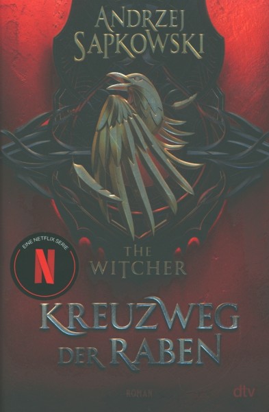 Sapkowski, A.: The Witcher 6 - Kreuzweg der Raben HC