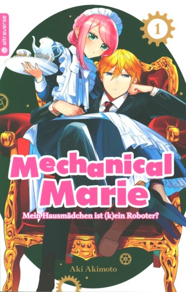 Mechanical Marie – Mein Hausmädchen ist (k)ein Roboter? (Altraverse, Tb.) Nr. 1
