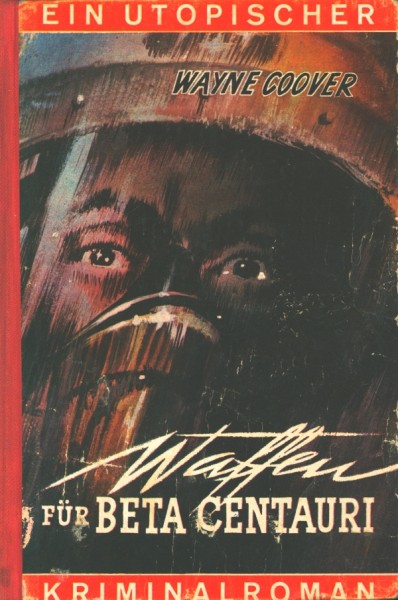 Coover, Wayne Leihbuch Waffen für Beta Centauri (Dörner)