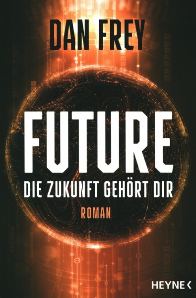 Frey, D.: Future - Die Zukunft gehört dir
