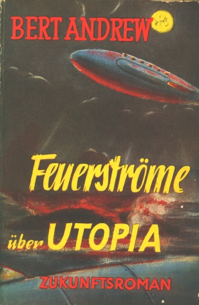 Andrew, Bert Leihbuch Feuerströme über Utopia (Feldmann)