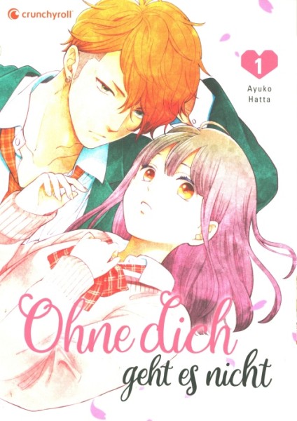 Ohne Dich geht es nicht (Crunchyroll, Tb.) Nr. 1-3
