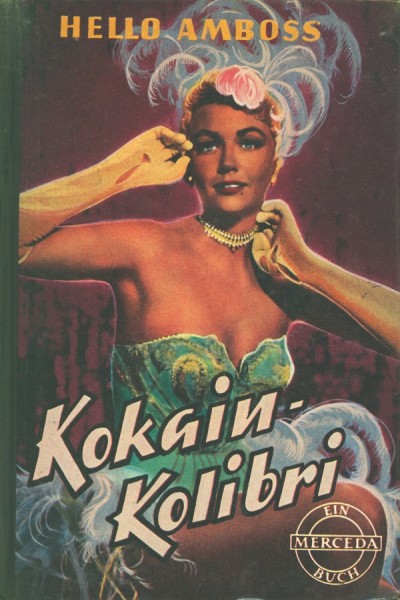 Hello Amboss Leihbuch Kokain-Kolibri (Merceda)