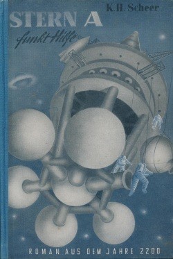 Romane aus dem Jahre 2200 LB Stern A funkt Hilfe (Reihenbuch) Leihbuch Scheer, K.H.