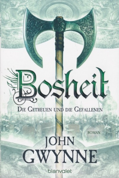 Gwynne, J.: Die Getreuen und die Gefallenen 2 - Bosheit