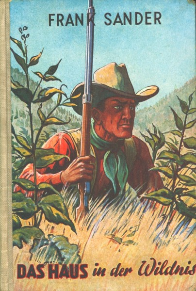 Burmester's Abenteuer-Serie LB VK Haus in der Wildnis (Burmester) Leihbuch Vorkrieg Sander, Frank