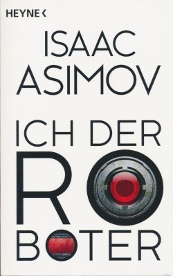 Asimov, I.: Ich, der Roboter
