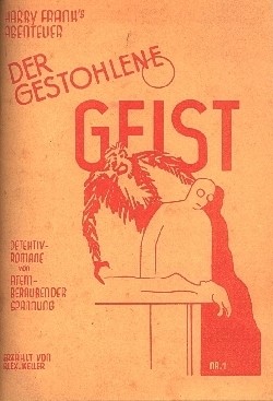 Harry Frank's Abenteuer (Romanheftreprints, Österreich) Nr. 1 Der gestohlene Geist