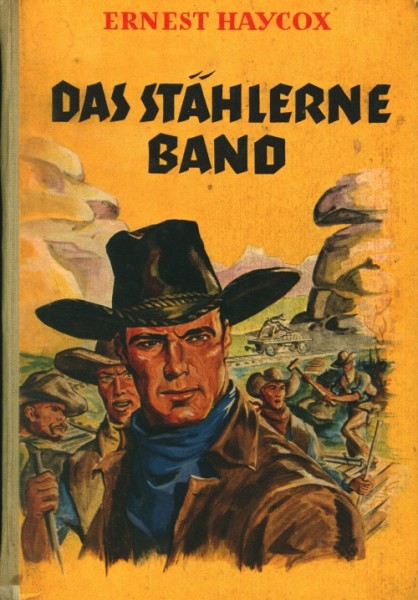 Haycox, Ernest Leihbuch Stählerne Band (Awa)