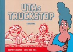 Utas Truckstop (Gringo, Br.) Gesamtausgabe 2002 bis 2015