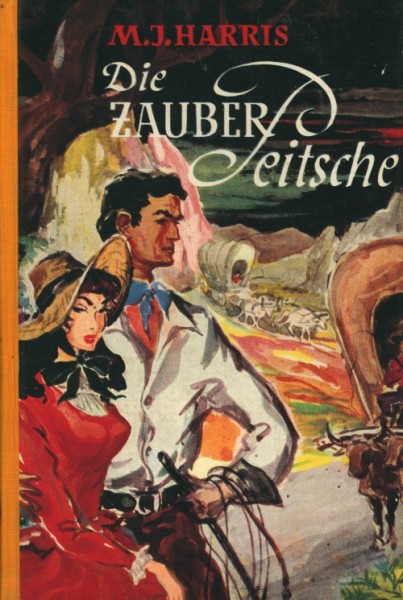 Lockender Westen Leihbuch Zauberpeitsche (Awa) Harris, M.J.