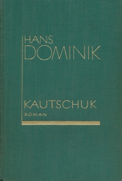 Dominik, Hans Leihbuch VK Kautschuk (Scherl) Vorkrieg