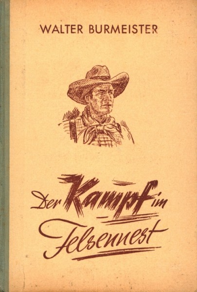 Burmeister, Walter Leihbuch Kampf im Felsennest (Liebel)